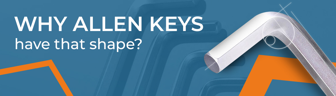 Why Allen keys have that shape?